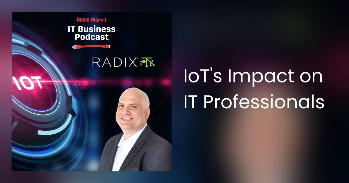 581: IoT's Impact on IT Professionals